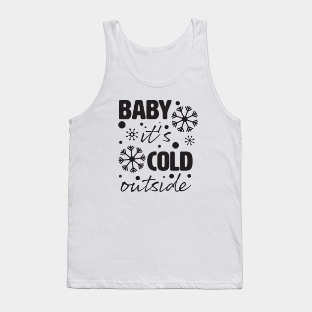 Bebe it's cold outside. Tank Top by lakokakr